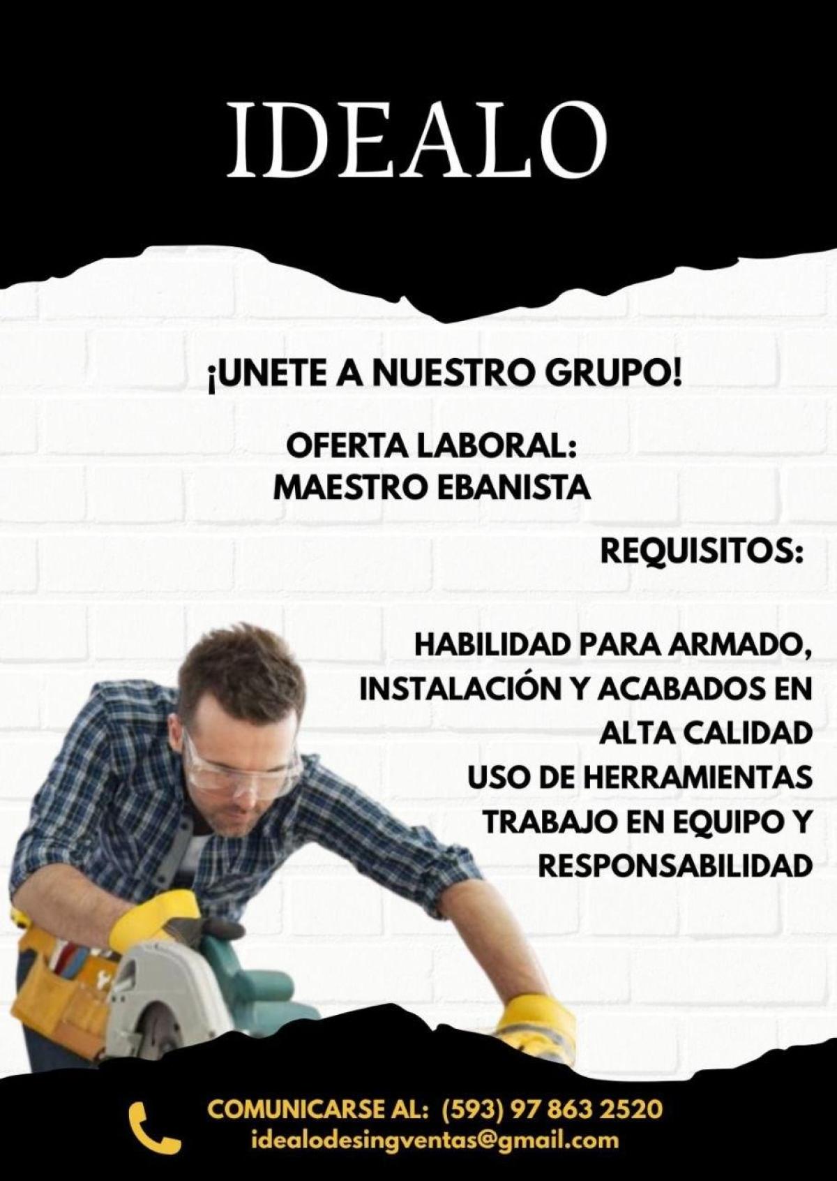 Oferta laboral: maestro ebanista en Guayas